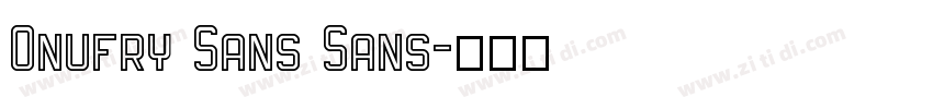 Onufry Sans Sans字体转换
